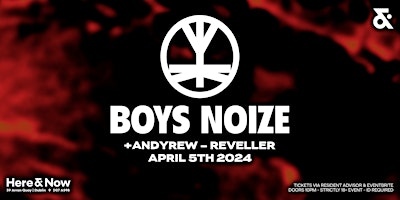 Here & Now Presents Boys Noize primary image