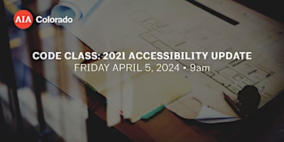 Code Class: 2021 Accessibility Update