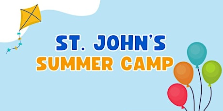 St. John' Summer Camp - Session 1 (July 2-12) primary image
