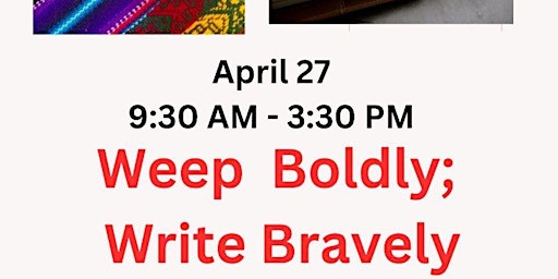 Imagem principal do evento Weep Boldly; Write Bravely