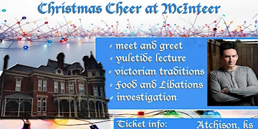 Image principale de Christmas Cheer at McInteer! A haunted holiday celebration & investigation
