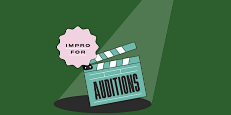 Improv for Auditions