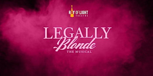Imagem principal do evento [Preview] Legally Blonde: The Musical - Friday, September 6th, 2024 @ 8pm