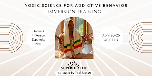 Primaire afbeelding van SuperHealth Immersion: Professional Training in Yogic Science