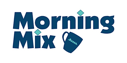 Imagem principal do evento Morning Mix - May 31, 2024