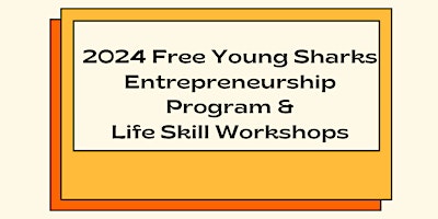 UA3 Youth Empowerment Program & Young Shark Competition primary image