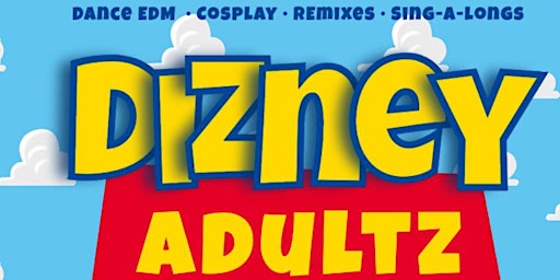 DizneyAdultz Dance Party! 21+ Friday May 17th Orlando FL primary image