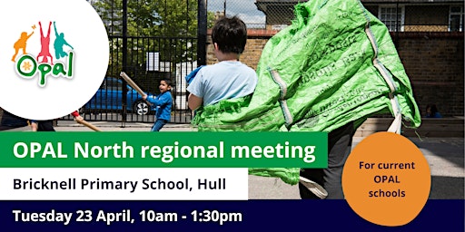 Primaire afbeelding van OPAL North regional meeting - Bricknell Primary School, Hull