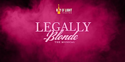 Imagem principal de Legally Blonde: The Musical - Wednesday, September 11th, 2024 @ 8pm