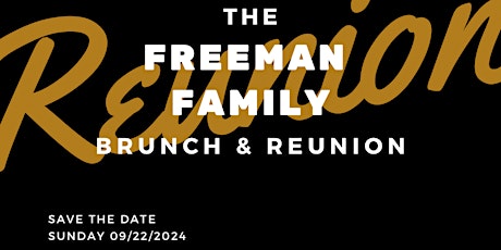 FREEMAN FAMILY BRUNCH & REUNION