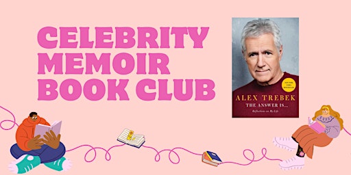 Celebrity Memoir Book Club - "The Answer Is..." by Alex Trebek primary image