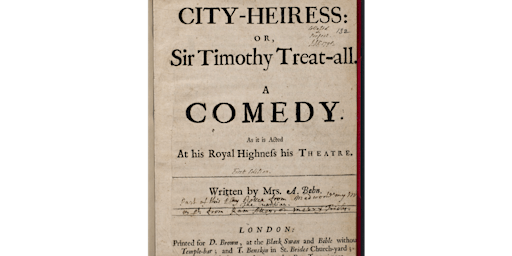 Image principale de Public reading of Aphra Behn’s play The City-Heiress