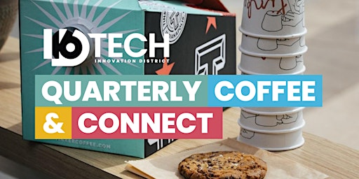 Immagine principale di 16 Tech Quarterly Coffee & Connect 
