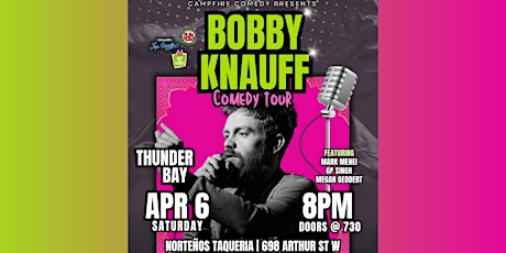Bobby Knauff Comedy Tour - Thunder Bay