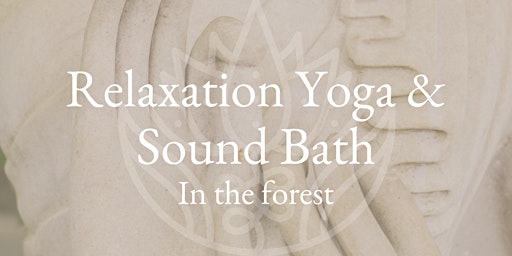 Relaxation Yoga & Sound Bath in the Forest  primärbild