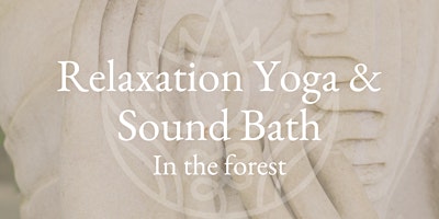 Relaxation Yoga & Sound Bath in the Forest primary image