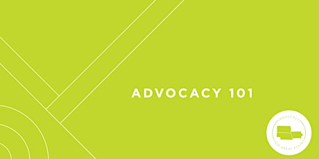 Chapter Wide | Advocacy 101 primary image