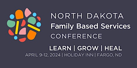 North Dakota Family Based Services Conference 2024