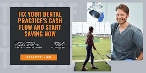 Primaire afbeelding van Topgolf and Real Financial Advice for Dentists and Specialists - Nashville