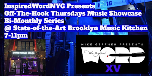 Primaire afbeelding van InspiredWordNYC Presents Off-The-Hook Thursdays Music Showcase at BMK