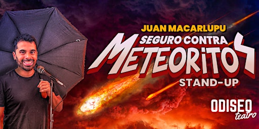 Imagem principal de Seguro contra Meteoritos - Show de Standup en Rosario - Juan Macarlupu