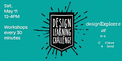 Imagem principal do evento designExplorr: Design Learning Challenge at moCa Cleveland