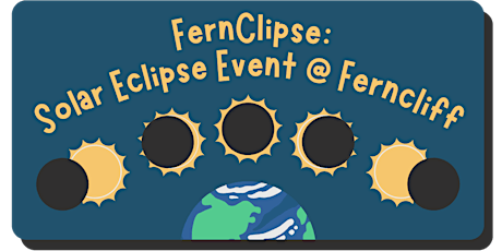 FernClipse: Solar Eclipse Event (Monday April 8th)