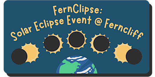 Primaire afbeelding van FernClipse: Solar Eclipse Event (Monday April 8th)