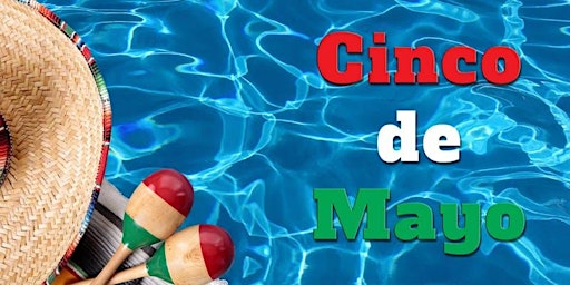 Hauptbild für CINCO DE MAYO POOL PARTY