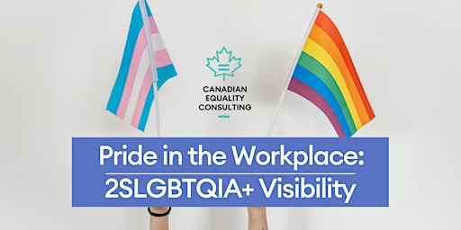 Imagem principal do evento Pride in the Workplace: 2SLGBTQIA+ Visibility