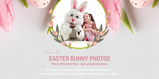 Primaire afbeelding van Easter Bunny Photos @ Both Locations - No Ticket Required - BYOC