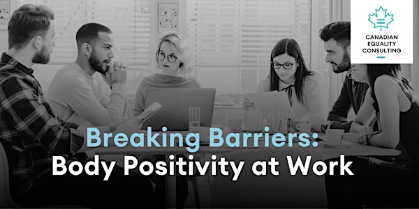 Breaking Barriers: Body Positivity at Work