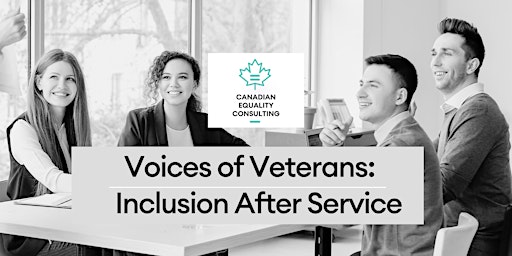 Voices of Veterans: Inclusion After Service primary image