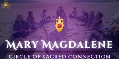 Imagem principal do evento Mary Magdalene Circle of Sacred Connection