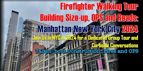 New York City; Firefighter Walking Tour Building Size-up and OPS