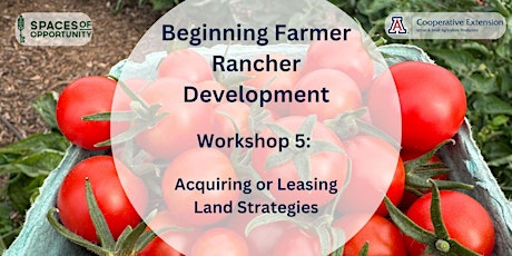 Beginner Farmer Rancher Development Program: Workshop 5