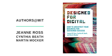 Jeanne Ross, Cynthia Beath, & Martin Mocker: Designed for Digital primary image