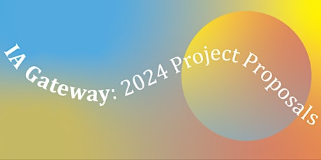 IA Gateway: Project Proposal Info Session primary image