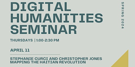 Stephanie Curci and Christopher Jones - Mapping the Haitian Revolution