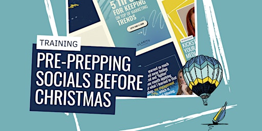 Pre-Prepping Socials Before Christmas primary image