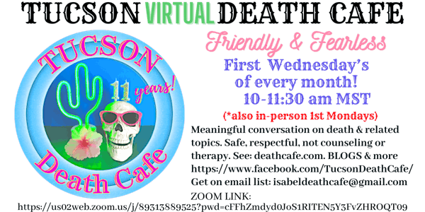 Tucson Friendly & Fearless Death Cafe - Virtual