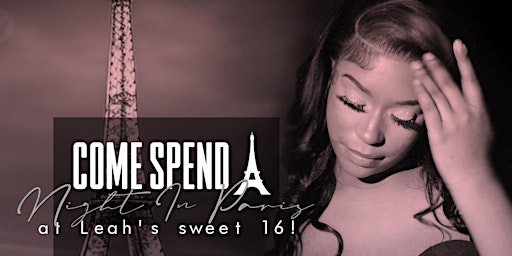 Hauptbild für A Night In Paris Leah's Sweet 16!