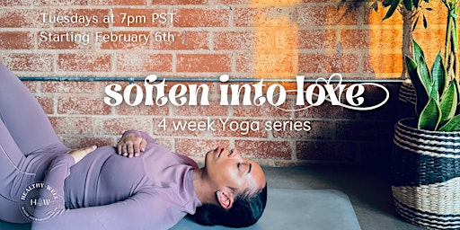 Soften Into Love | Self Love Yoga Series primary image