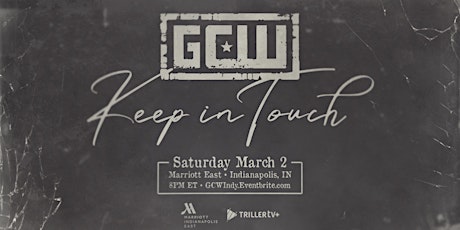 GCW Presents "Keep In Touch" 2024 primary image