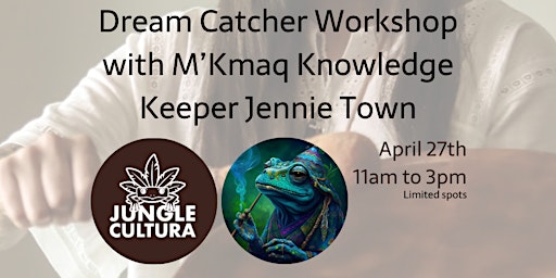 Hauptbild für Dream Catcher Workshop with M’Kmaq Knowledge Keeper Jennie Town