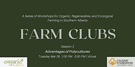 Organic Alberta Farm Clubs Session #2: Advantages of Polycultures primary image