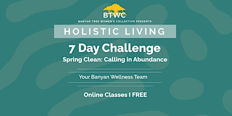 7 Day Challenge: Spring Clean: Calling in Abundance