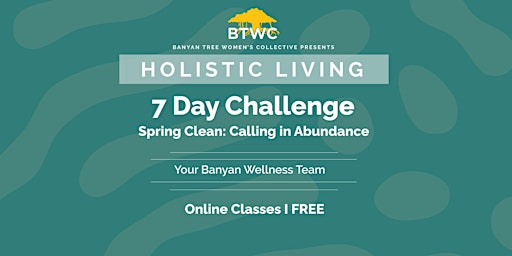 7 Day Challenge: Spring Clean: Calling in Abundance primary image