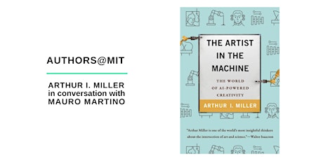 Arthur I. Miller in Conversation with Mauro Martino primary image