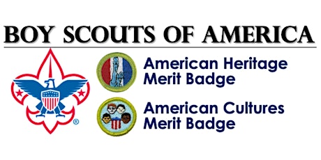 BSA NCAC Merit Badges:  AMERICAN HERITAGE and AMERICAN CULTURE